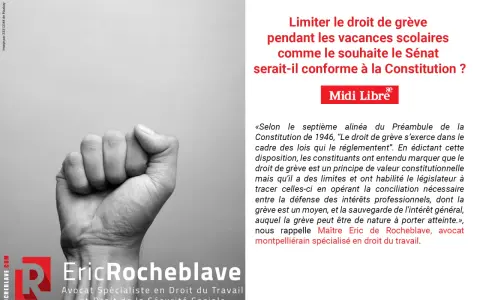 Poing levé symbolisant le droit de grève, avec un titre interrogeant sur la constitutionnalité de sa limitation pendant les vacances scolaires.