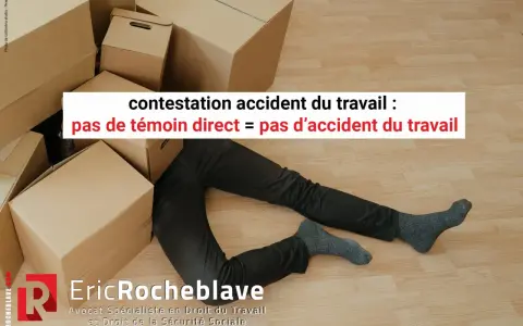 Un homme gît au sol, entouré de cartons. Le texte indique "contestation accident du travail : pas de témoin direct = pas d'accident du travail".