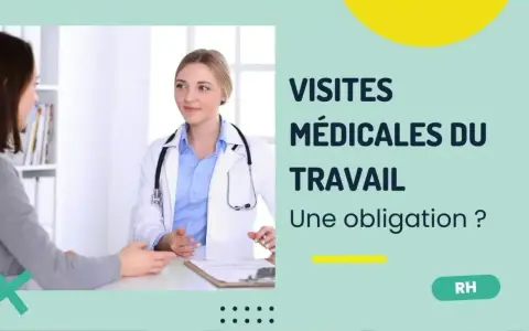 Une doctoresse discute avec une patiente. Le texte indique "Visites médicales du travail : une obligation ?". Ne pas se présenter à la visite médicale peut avoir des conséquences.