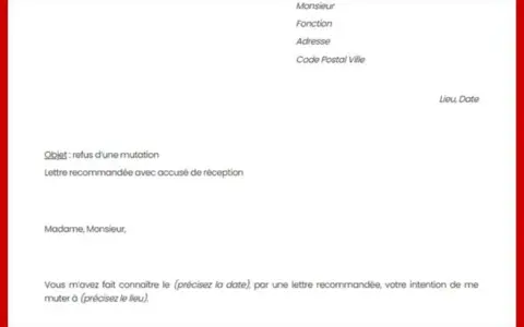 Objet : refus d'une mutation. Lettre recommandée avec accusé de réception. L'employeur confirme le refus de mutation.