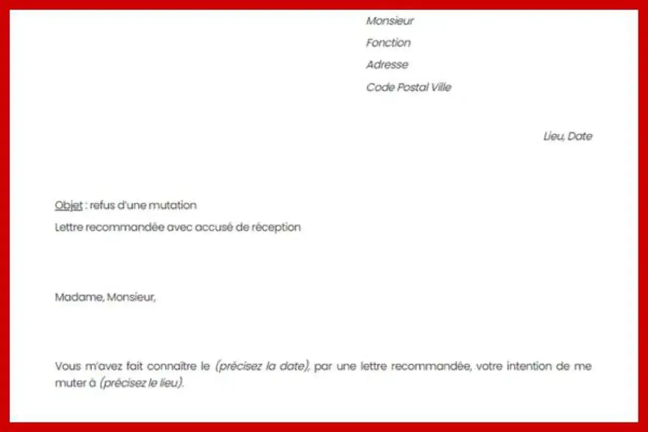 Objet : refus d'une mutation. Lettre recommandée avec accusé de réception. L'employeur informe de son refus de mutation.